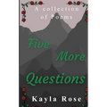 Five More Questions