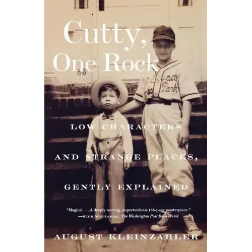Cutty, One Rock: Low Characters and Strange Places, Gently Explained