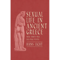 Sexual Life in Ancient Greece - With Thirty-Two Full-Page Plates