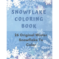 Snowflake Coloring Book: 26 Winter Snowflake Design to Color, Fun For Adult