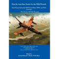 First In, Last Out: Stories by the Wild Weasels