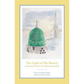 The Light of His Beauty: Recounting the Birth of Prophet Muhammad