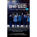 That's What She Said: From the Stage to the Page