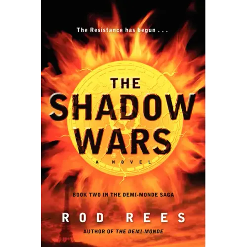 The Shadow Wars: Book Two in the Demi-Monde Saga