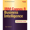 IBM Cognos 8 Business Intelligence: The Official Guide