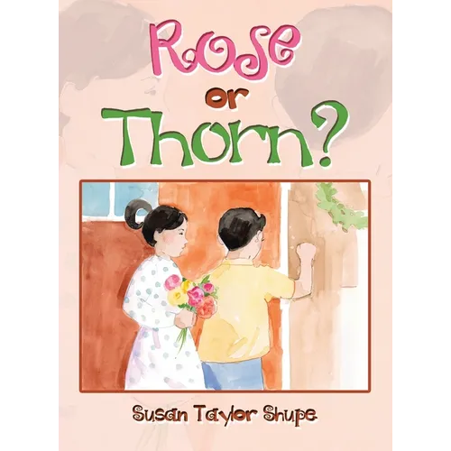 Rose or Thorn?