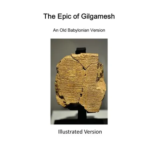 The Epic of Gilgamesh: An Old Babylonian Version