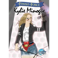 Female Force: Kylie Minogue