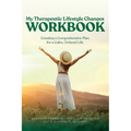 My Therapeutic Lifestyle Changes Workbook: Creating a Comprehensive Plan for a Calm, Ordered Life