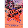 Prom Queens: Celebrating Prom Poems & Stories by Queens Writers