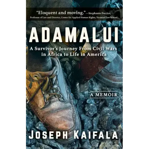 Adamalui: A Survivor's Journey from Civil Wars in Africa to Life in America