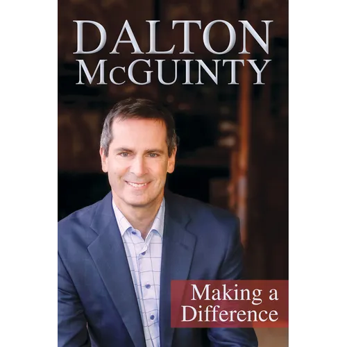 Dalton McGuinty: Making a Difference - Hardcover