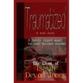 Traumatized - The Lives of Isaiah Jones and Devon Jones