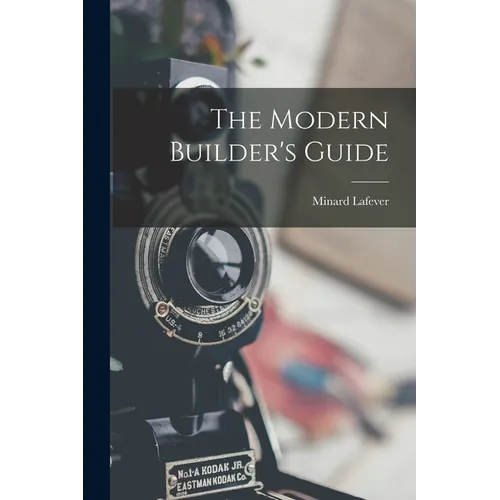 The Modern Builder's Guide