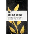 The Golden Bough: A Study in Magic and Religion