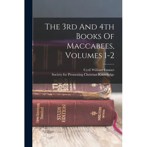 The 3rd And 4th Books Of Maccabees, Volumes 1-2