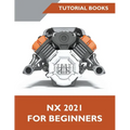 NX 2021 For Beginners