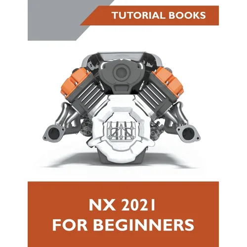 NX 2021 For Beginners