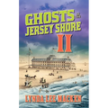 Ghosts of the Jersey Shore II