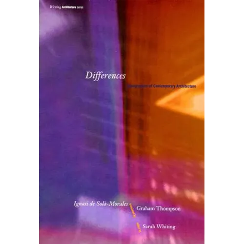 Differences: Topographies of Contemporary Architecture