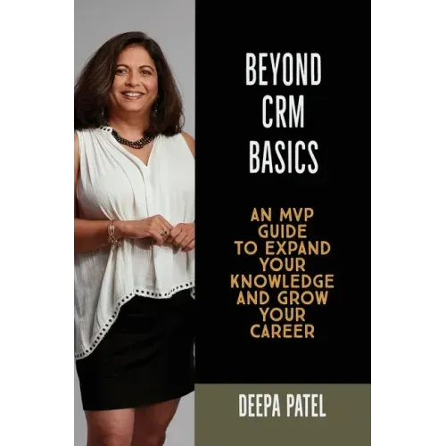 Beyond CRM Basics: An MVP Guide to Expand Your Knowledge and Grow Your Career
