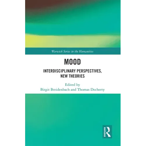 Mood: Interdisciplinary Perspectives, New Theories