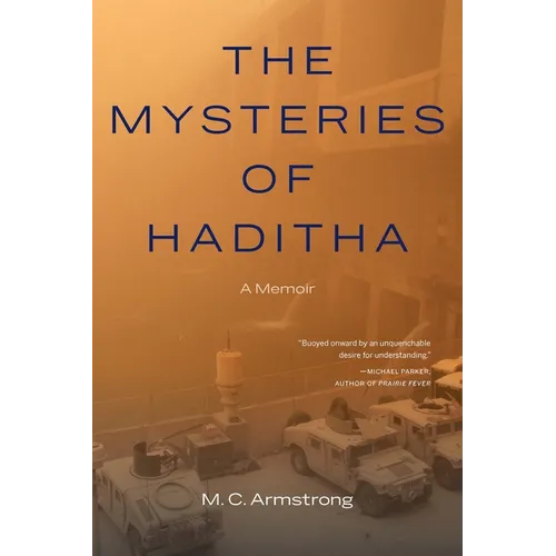 The Mysteries of Haditha: A Memoir - Paperback