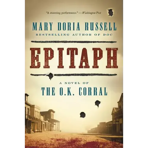 Epitaph: A Novel of the O.K. Corral