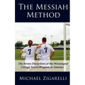 The Messiah Method