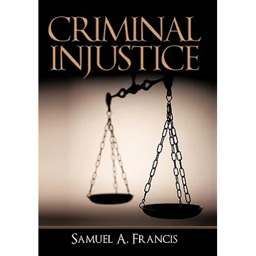 Criminal Injustice