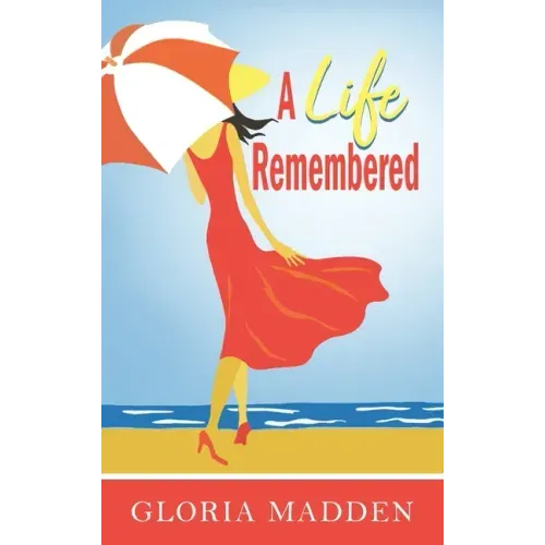 A Life Remembered