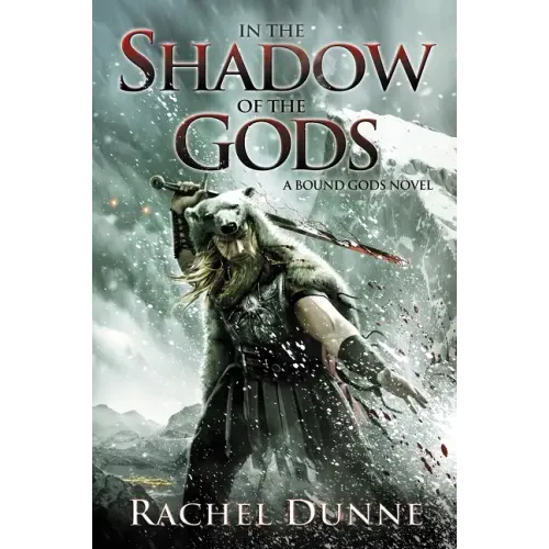 In the Shadow of the Gods: A Bound Gods Novel