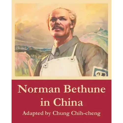 Norman Bethune in China