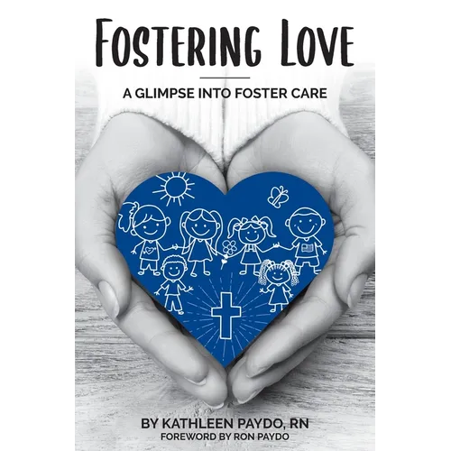 Fostering Love: A Glimpse Into Foster Care