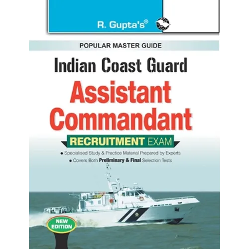 Indian Coast Guard: Assistant Commandant Recruitment Exam Guide