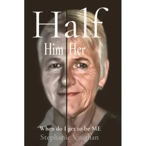 Half Him Half Her: When do I get to be ME