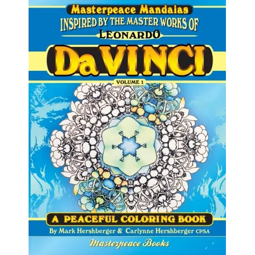 Da Vinci Masterpeace Mandalas Coloring Book: A Peaceful Coloring Book Inspired by Masterpieces