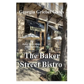 Baker Street Bistro: A Baker Street Bistro Mystery