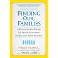 Finding Our Families: A First-of-Its-Kind Book for Donor-Conceived People and Their Families