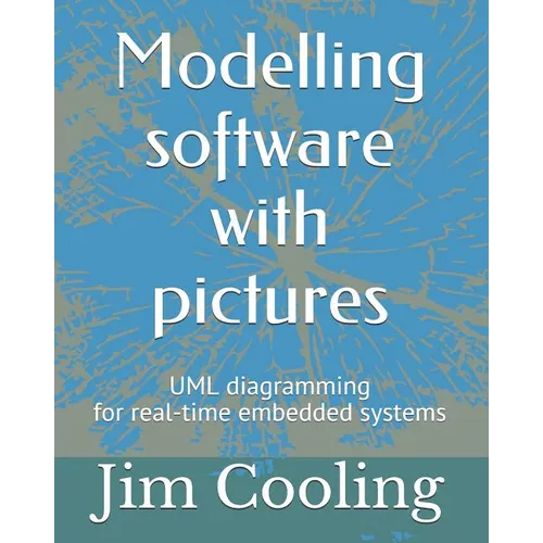 Modelling software with pictures: Practical UML diagramming for real-time systems