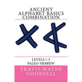 Ancient Alphabet Basics Combination: Levels 1-3 Paleo-Hebrew