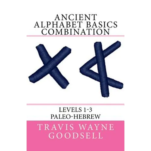 Ancient Alphabet Basics Combination: Levels 1-3 Paleo-Hebrew
