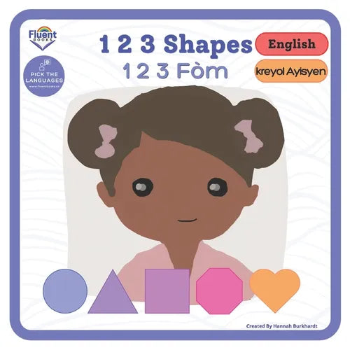 1 2 3 Shapes - 1 2 3 Fòm: Bilingual Book - Haitian Creole