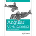 Angular: Up and Running: Learning Angular, Step by Step