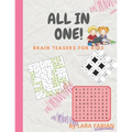 All in One!: Brain teasers, activity book, Mathematical training & funny riddles for kids 8-12