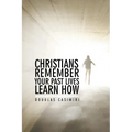 Christians Remember Your Past Lives Learn How
