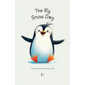 The Big Snow Day And Other Bilingual Italian-English Stories for Kids