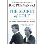 The Secret of Golf: The Story of Tom Watson and Jack Nicklaus - Paperback