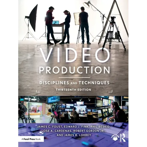 Video Production: Disciplines and Techniques