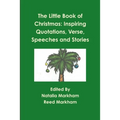 The Little Book of Christmas: Inspiring quotations, verse, speeches, and stories
